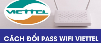 Hướng dẫn đổi pass wifi Viettel